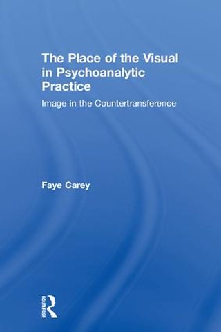 Place of the Visual in Psychoanalytic Practice