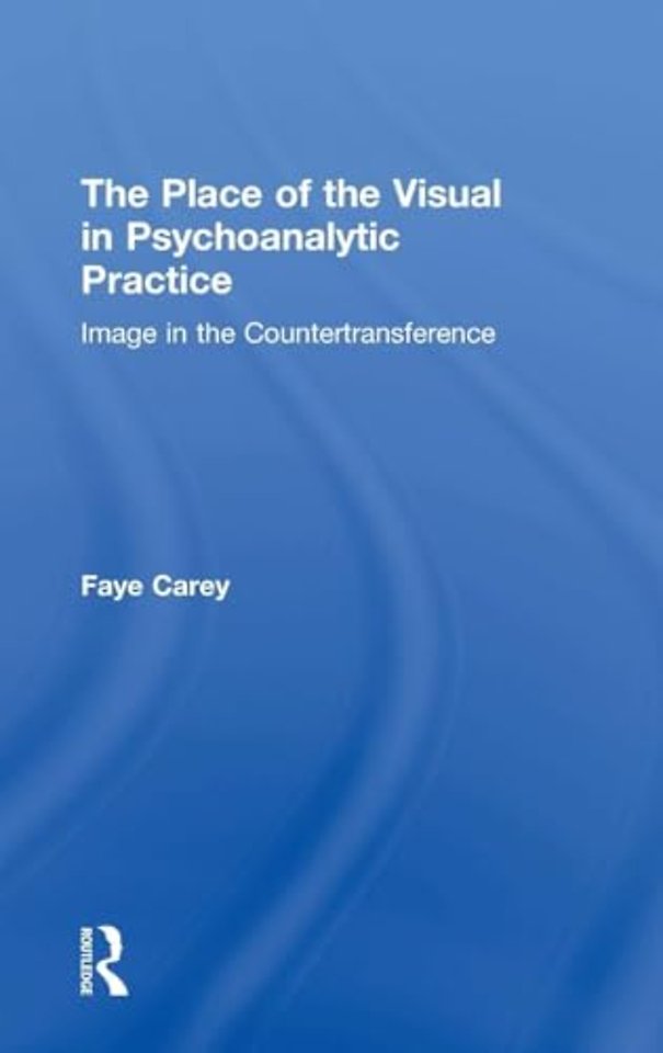 Place of the Visual in Psychoanalytic Practice