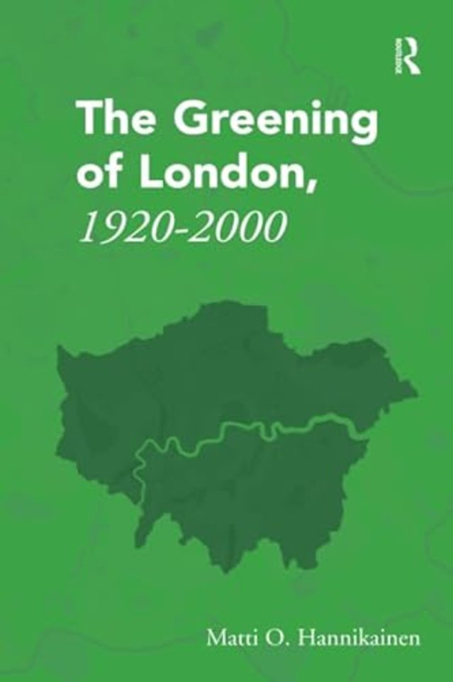Greening of London, 1920–2000