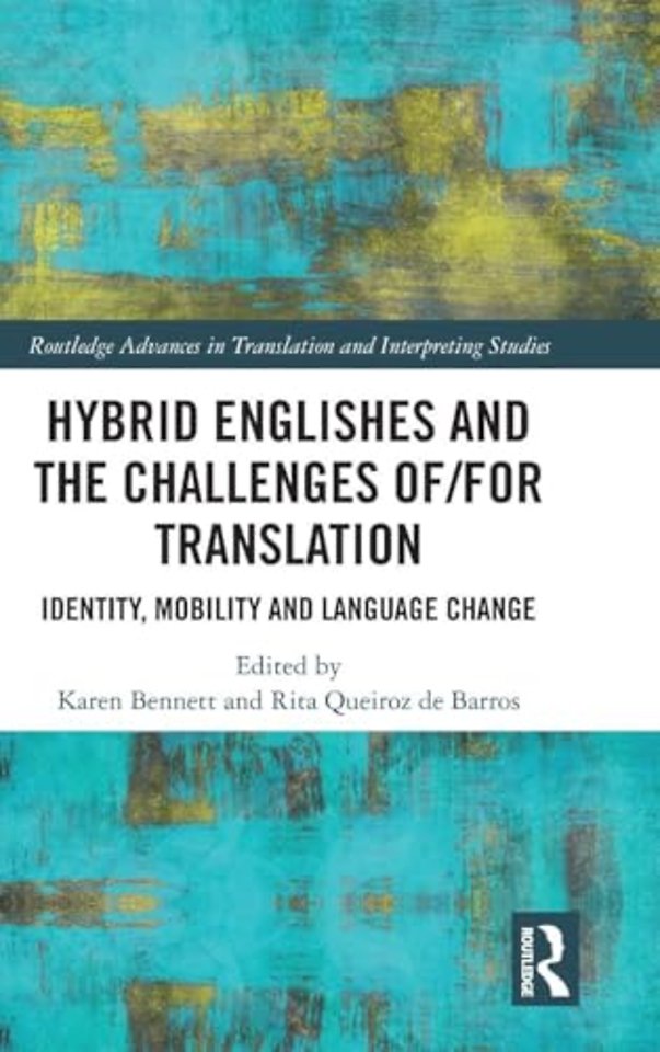 Hybrid Englishes and the Challenges of and for Translation