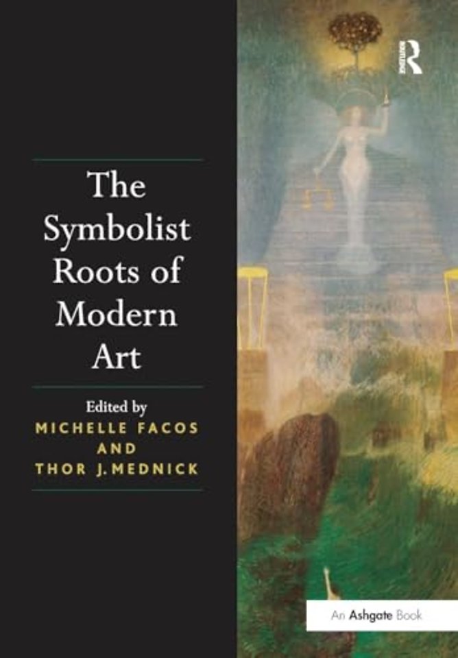 Symbolist Roots of Modern Art