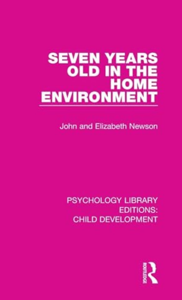 Seven Years Old in the Home Environment