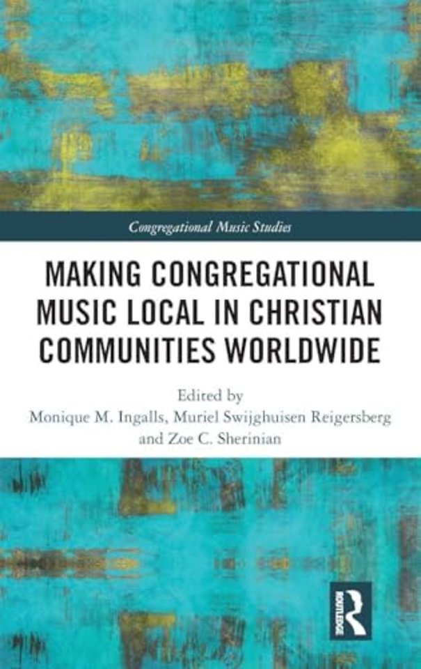Making Congregational Music Local in Christian Communities Worldwide