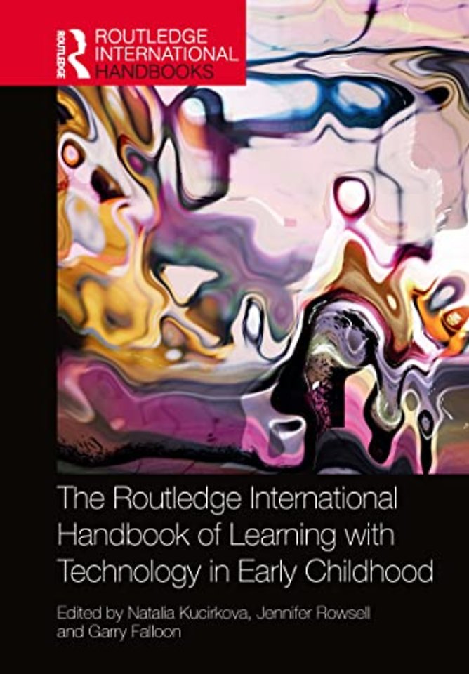 Routledge International Handbook of Learning with Technology in Early Childhood