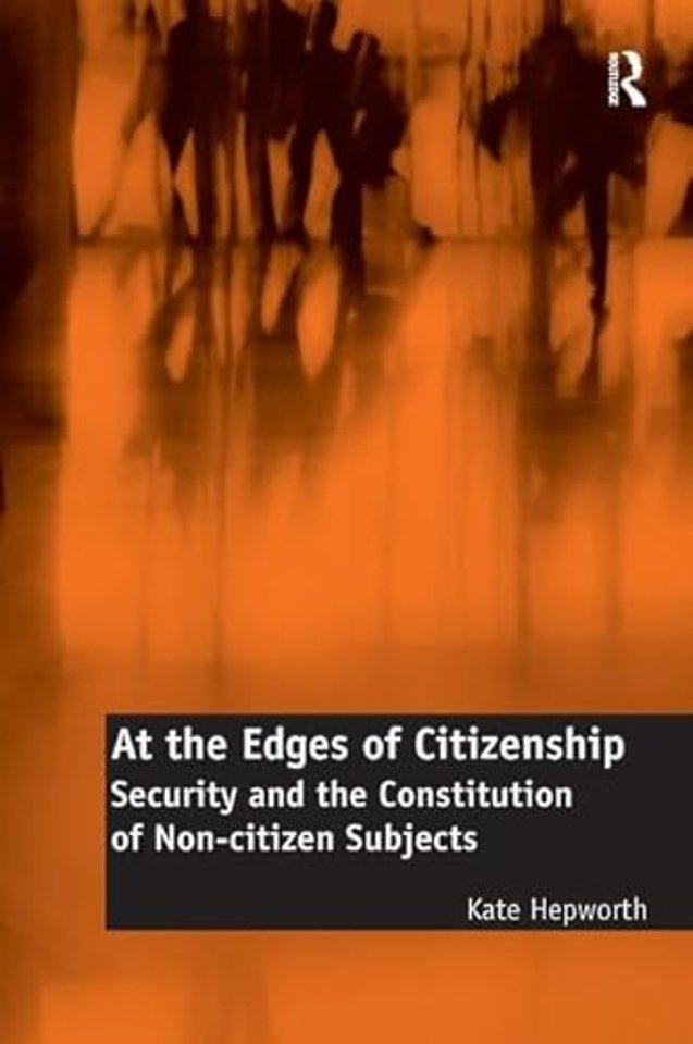 At the Edges of Citizenship