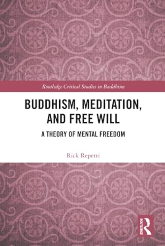 Buddhism, Meditation, and Free Will