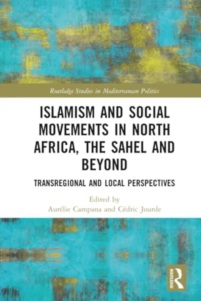 Islamism and Social Movements in North Africa, the Sahel and Beyond