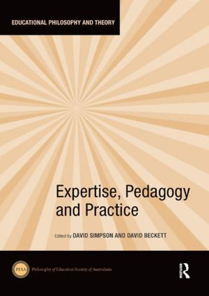 Expertise, Pedagogy and Practice