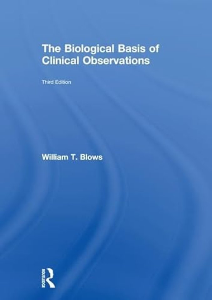 Biological Basis of Clinical Observations