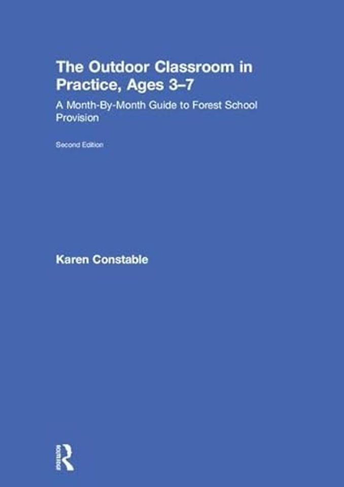 Outdoor Classroom in Practice, Ages 3–7