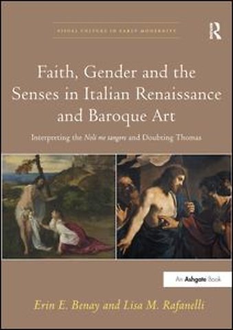 Faith, Gender and the Senses in Italian Renaissance and Baroque Art