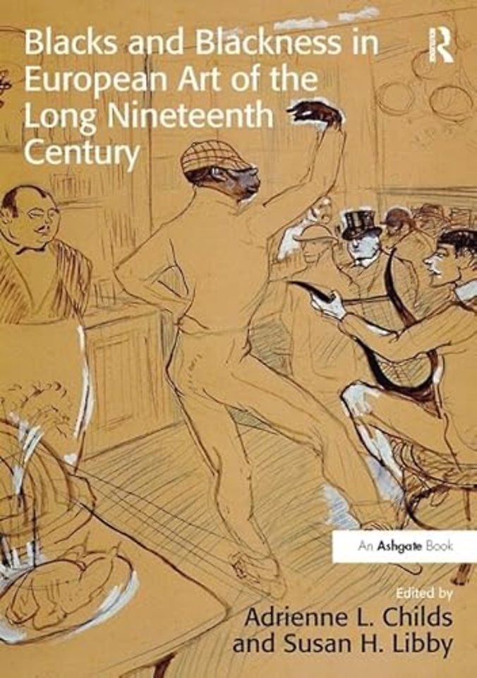 Blacks and Blackness in European Art of the Long Nineteenth Century