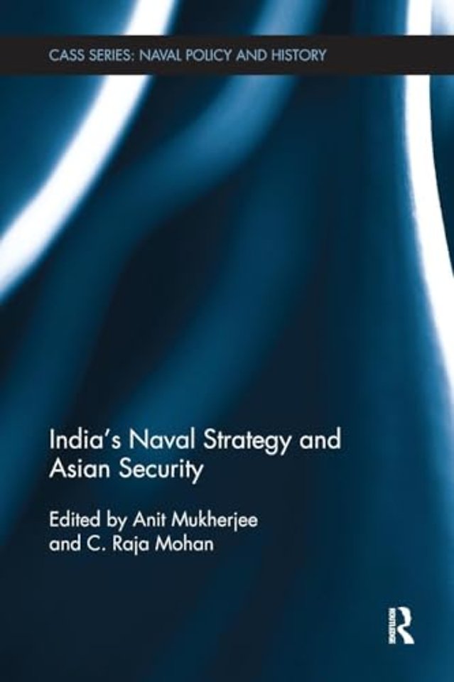India's Naval Strategy and Asian Security
