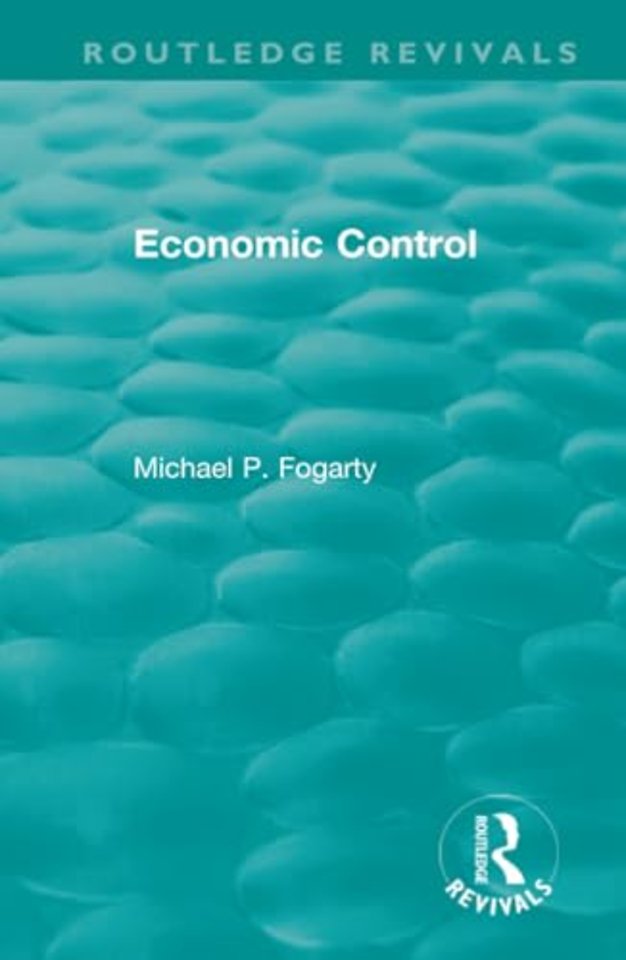Routledge Revivals: Economic Control (1955)
