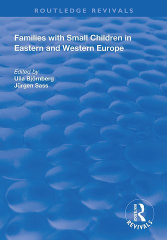 Families with Small Children in Eastern and Western Europe
