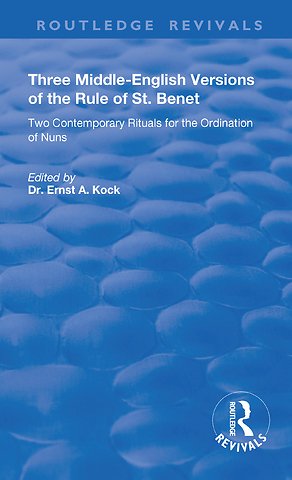 Three Middle-English Versions of the Rule of St. Benet