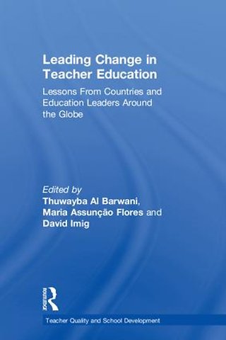 Leading Change in Teacher Education