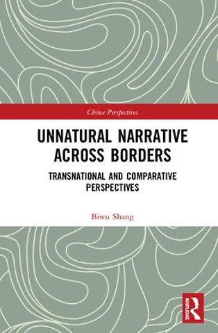 Unnatural Narrative across Borders