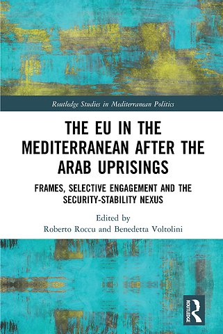 EU in the Mediterranean after the Arab Uprisings