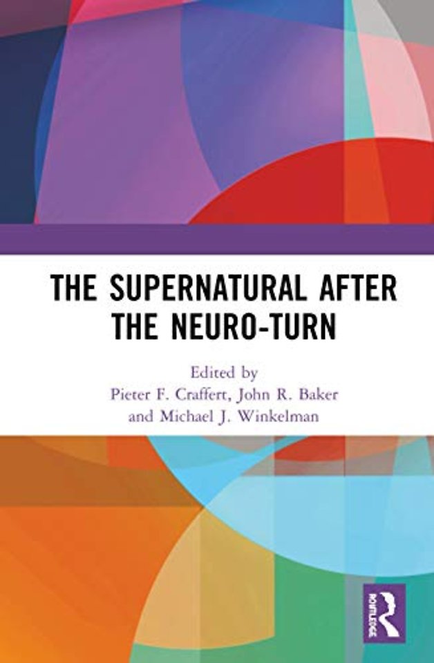Supernatural After the Neuro-Turn