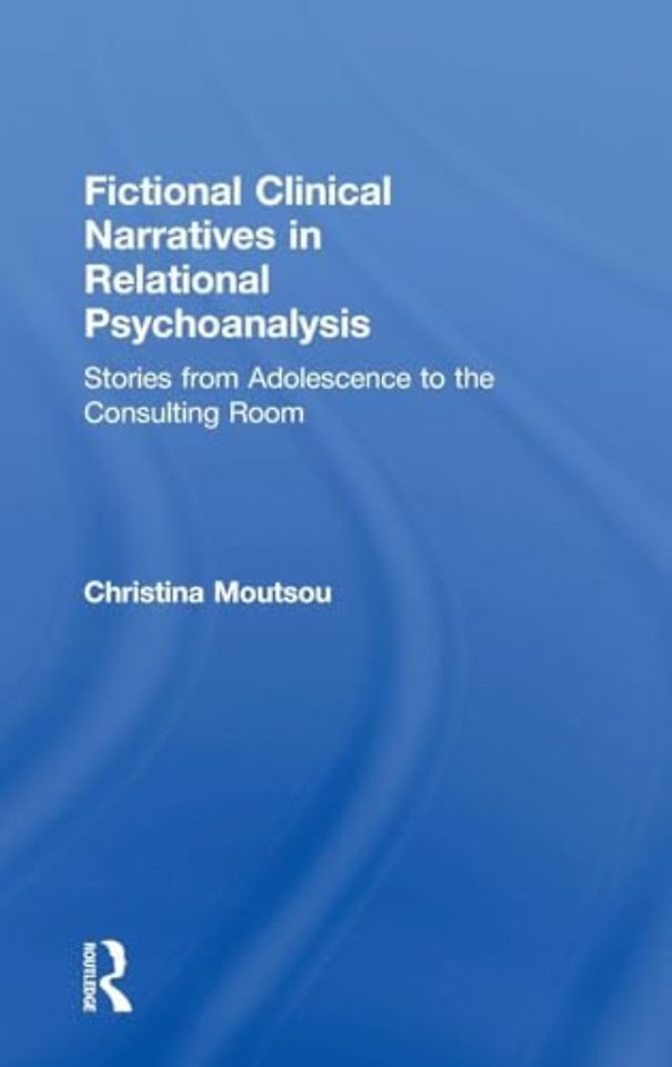 Fictional Clinical Narratives in Relational Psychoanalysis