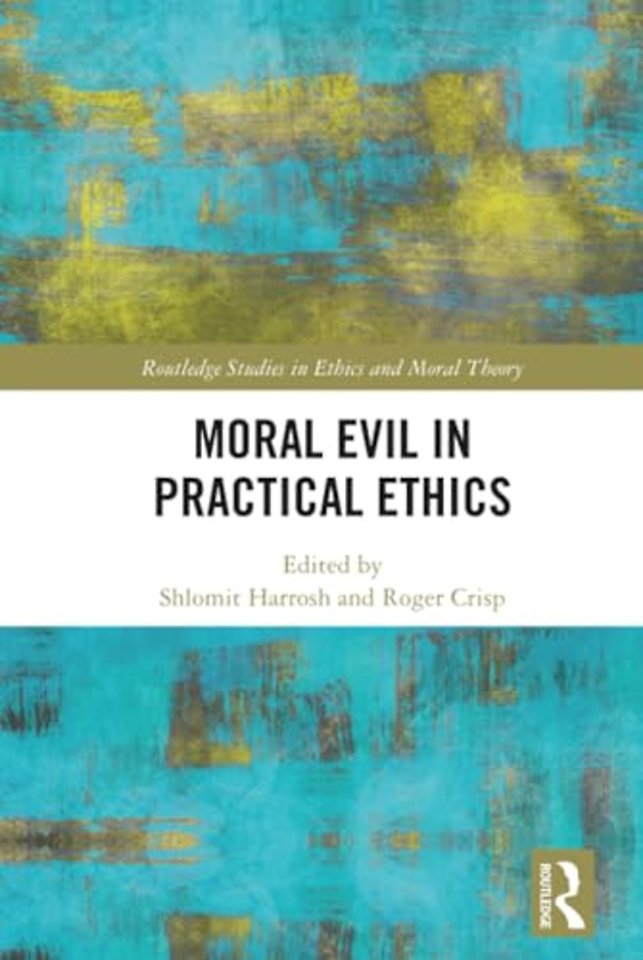 Moral Evil in Practical Ethics