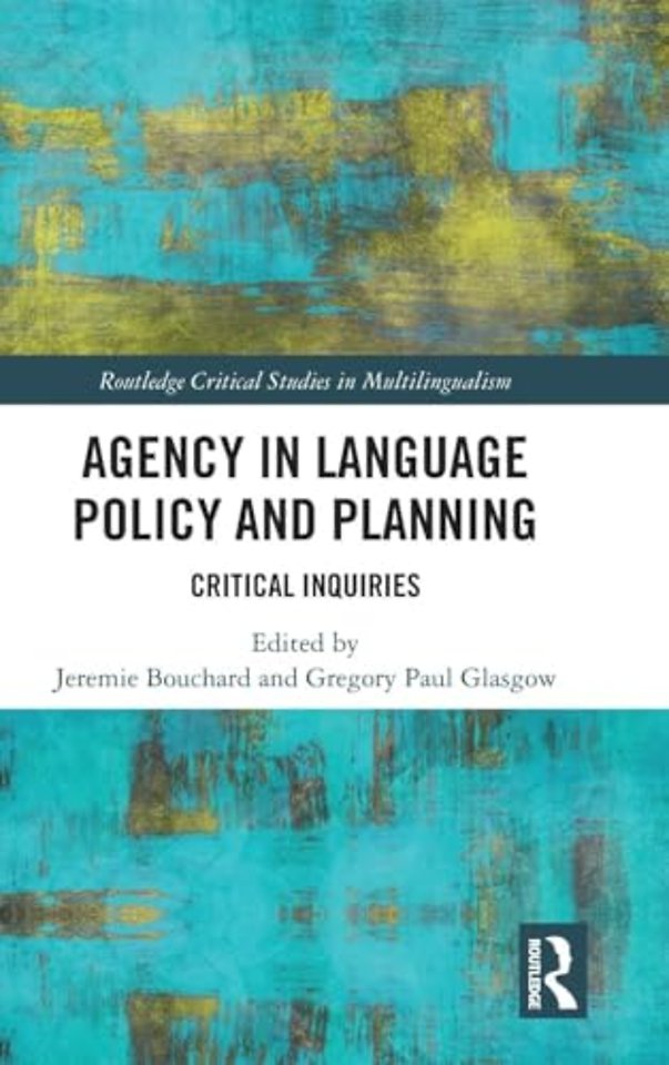 Agency in Language Policy and Planning: