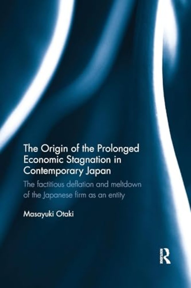 Origin of the Prolonged Economic Stagnation in Contemporary Japan