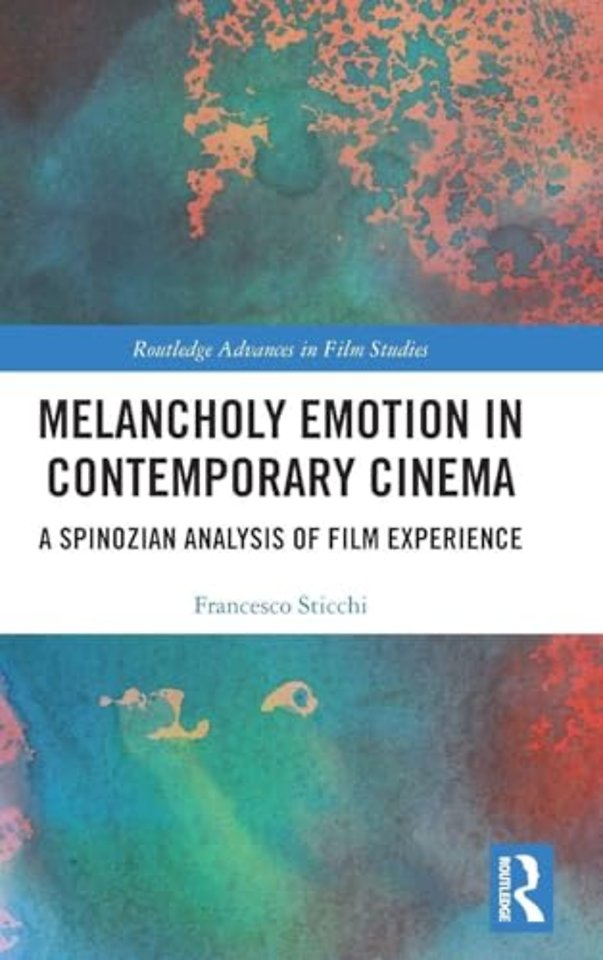 Melancholy Emotion in Contemporary Cinema