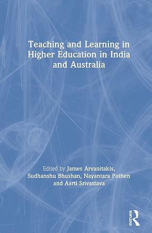 Teaching and Learning in Higher Education in India and Australia