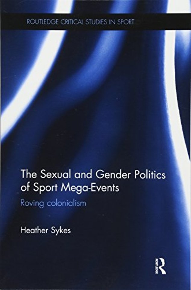 Sexual and Gender Politics of Sport Mega-Events