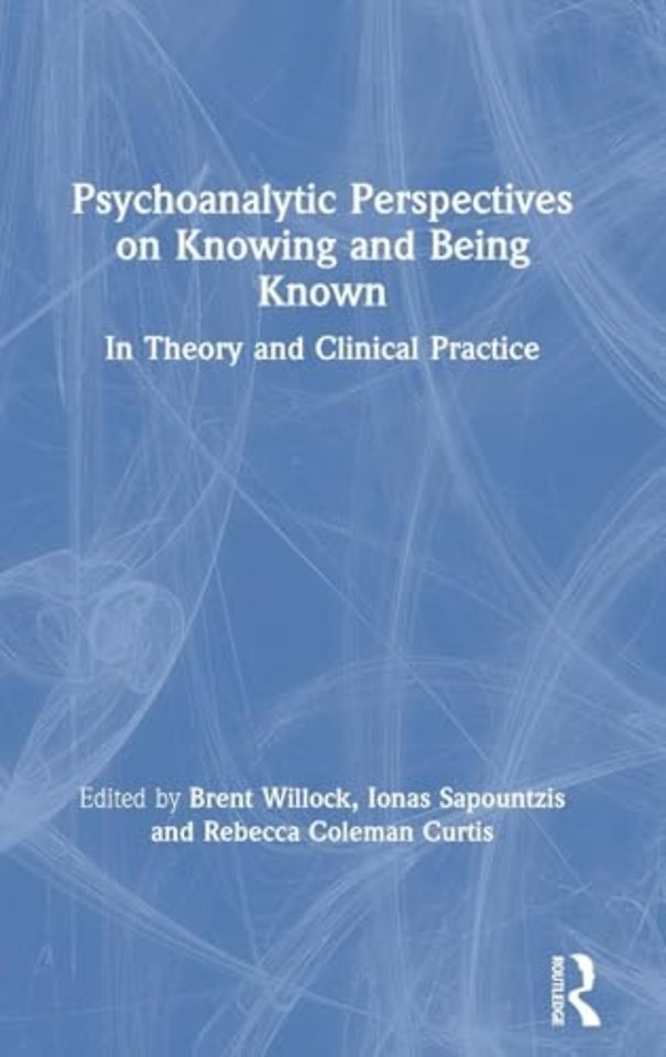 Psychoanalytic Perspectives on Knowing and Being Known
