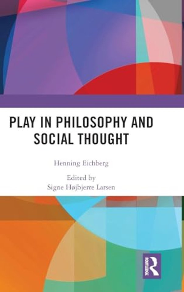 Play in Philosophy and Social Thought