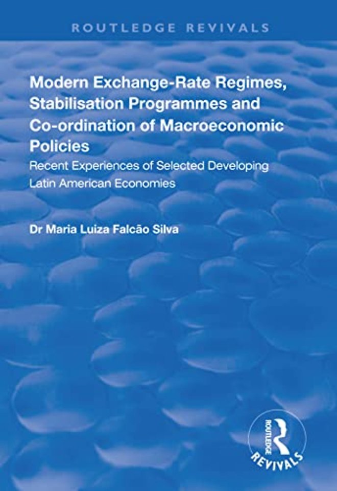Modern Exchange-rate Regimes, Stabilisation Programmes and Co-ordination of Macroeconomic Policies