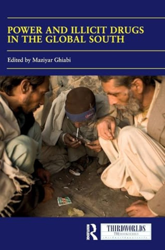 Power and Illicit Drugs in the Global South