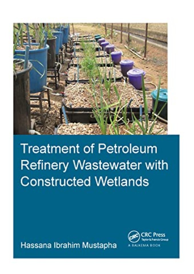 Treatment of Petroleum Refinery Wastewater with Constructed Wetlands