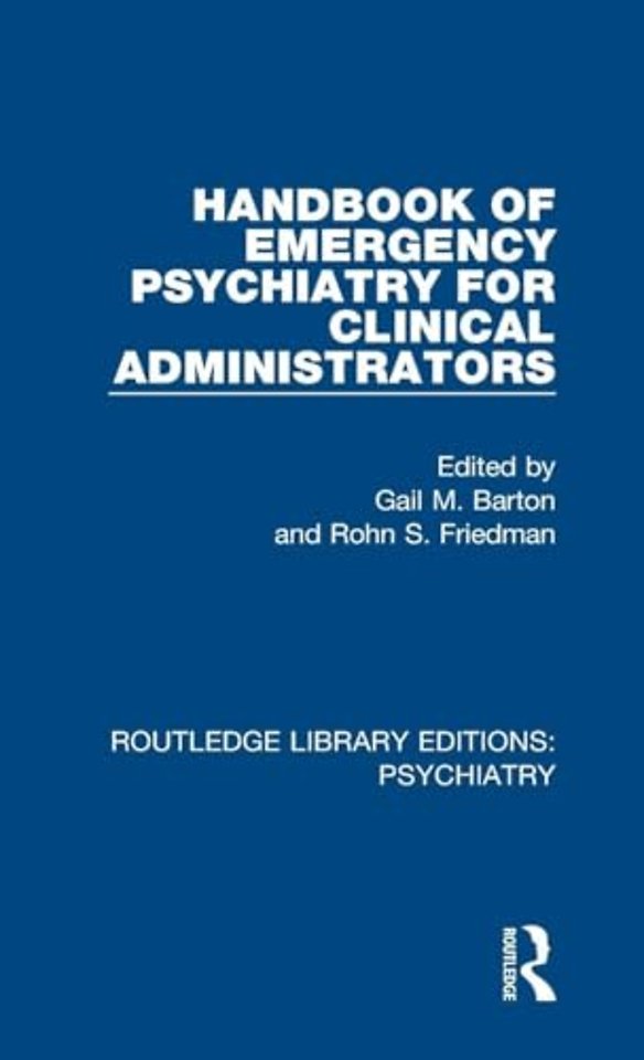 Handbook of Emergency Psychiatry for Clinical Administrators