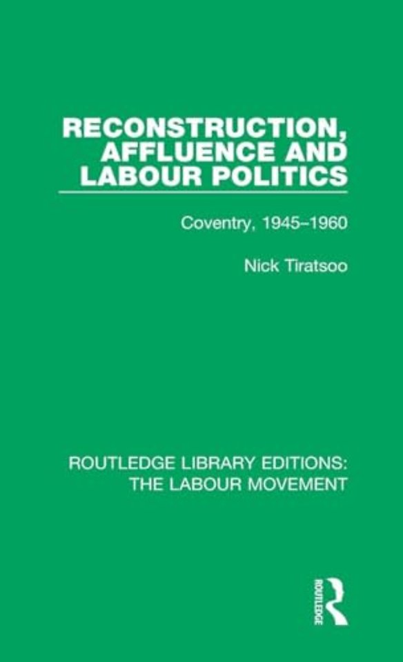 Reconstruction, Affluence and Labour Politics