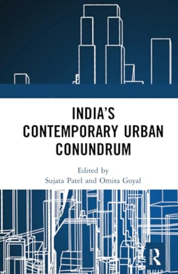 India’s Contemporary Urban Conundrum