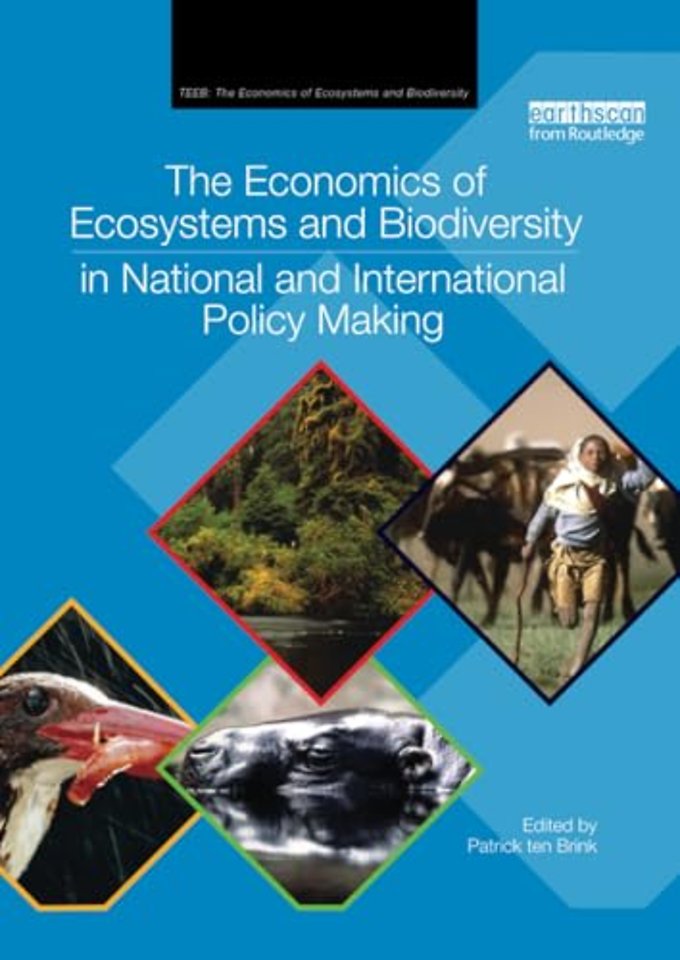 Economics of Ecosystems and Biodiversity in National and International Policy Making
