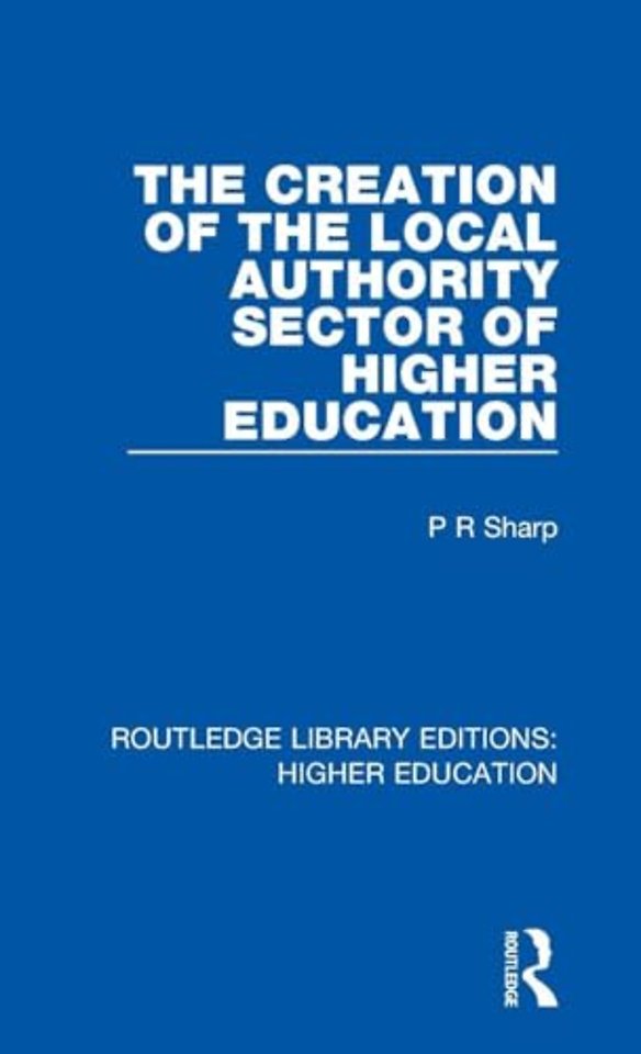Creation of the Local Authority Sector of Higher Education