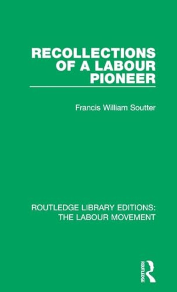 Recollections of a Labour Pioneer
