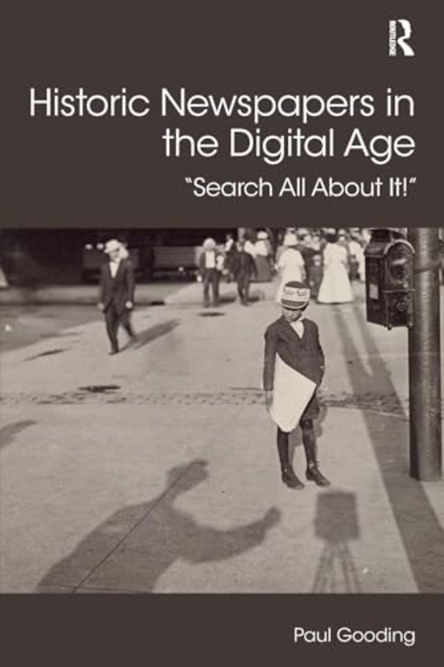 Historic Newspapers in the Digital Age