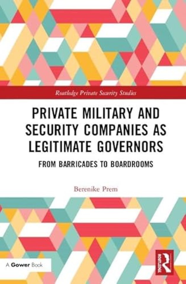 Private Military and Security Companies as Legitimate Governors
