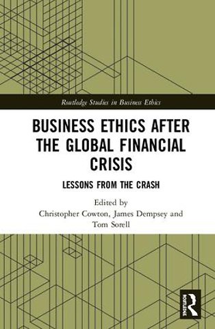 Business Ethics After the Global Financial Crisis