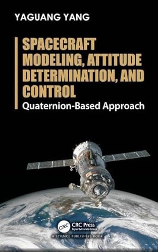 Spacecraft Modeling, Attitude Determination, and Control