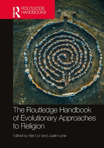 Routledge Handbook of Evolutionary Approaches to Religion