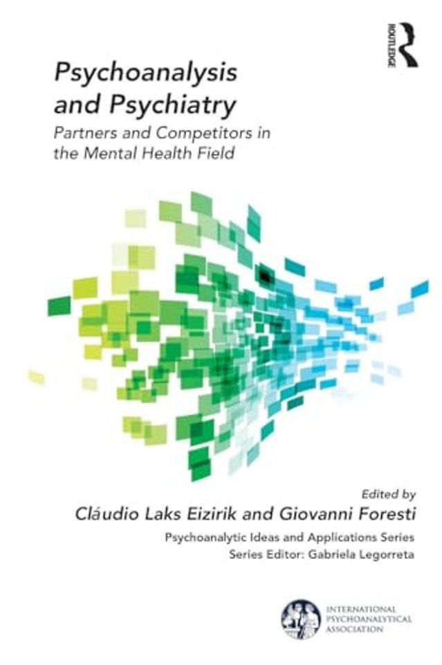 International Psychoanalytical Association Psychoanalytic Ideas and Applications Series