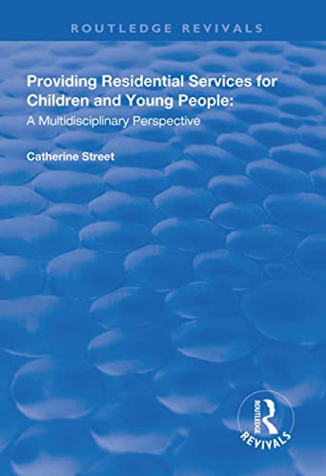 Providing Residential Services for Children and Young People