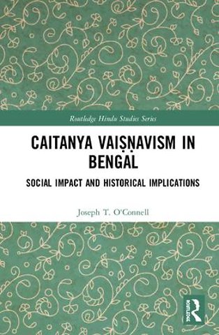 Caitanya Vaiṣṇavism in Bengal